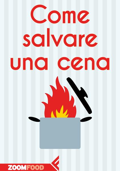 Come salvare una cena - Marta Codignola,Martina Mazzotti,Andrea Piacenza - ebook