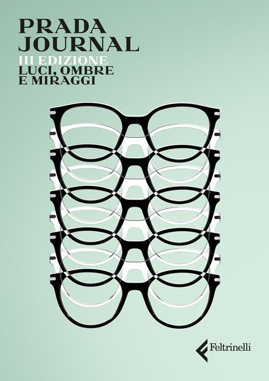 Prada Journal. Luci, Ombre e Miraggi - Autori vari - ebook