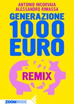 Generazione 1000 euro. Remix