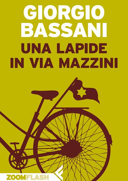 Una lapide in via Mazzini - Giorgio Bassani - ebook