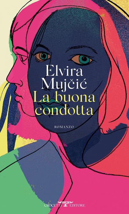 La buona condotta - Elvira Mujcic - ebook