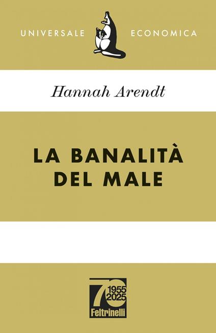 La banalità del male. Eichmann a Gerusalemme - Hannah Arendt,Piero Bernardini - ebook