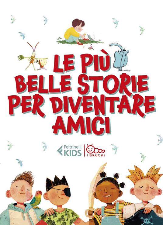 Le più belle storie per diventare amici: Lì e Lù-Il giorno che mi sono svegliato piccolo-Tutta colpa della coda-Pigiama party con i mostri - Maria Luisa Di Gravio,John Dickinson,Guridi,Susanna Mattiangeli - ebook