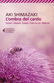 L' ombra del cardo. Azami, Hozumi, Suisen, Fuki-no-to, Maimai
