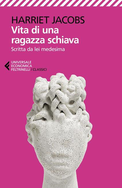Vita di una ragazza schiava. Scritta da lei medesima - Harriet Ann Jacobs,Sara Antonelli - ebook