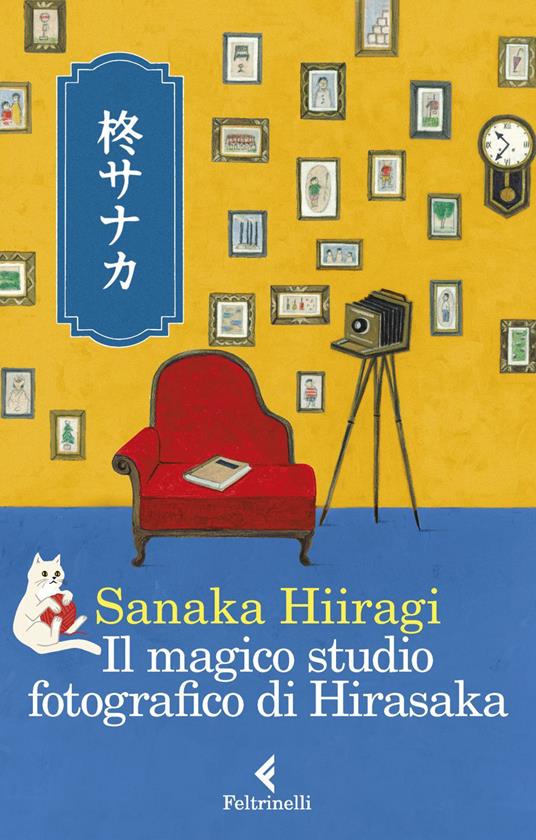 Il magico studio fotografico di Hirasaka - Sanaka Hiiragi,Gala Maria Follaco - ebook