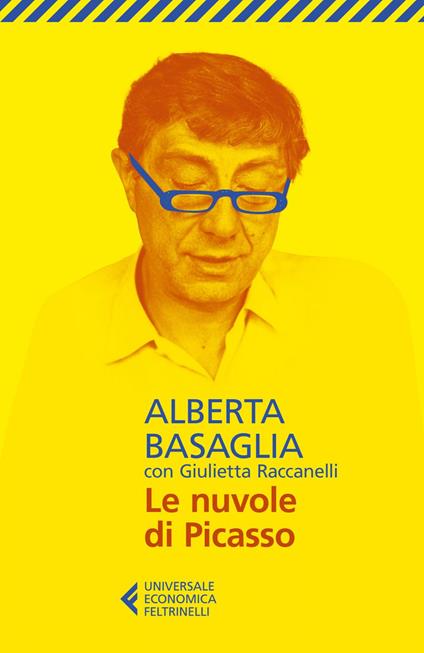 Le nuvole di Picasso. Una bambina nella storia del manicomio liberato - Alberta Basaglia,Giulietta Raccanelli - ebook