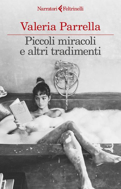 Piccoli miracoli e altri tradimenti - Valeria Parrella - ebook