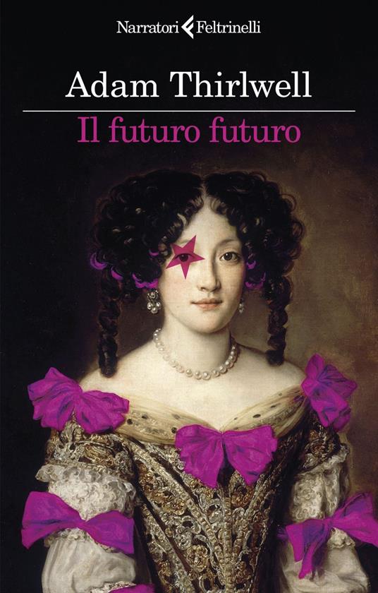Il futuro futuro - Adam Thirlwell,Andrea Buzzi - ebook