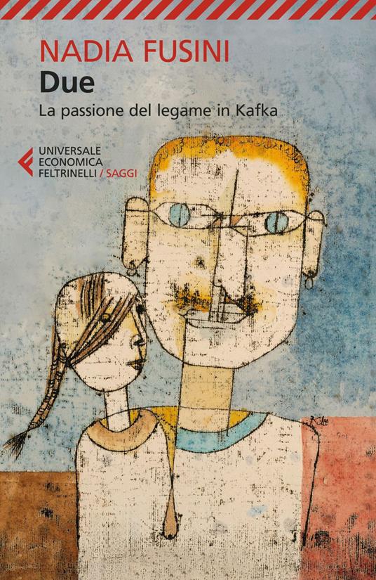 Due. La passione del legame in Kafka - Nadia Fusini - ebook