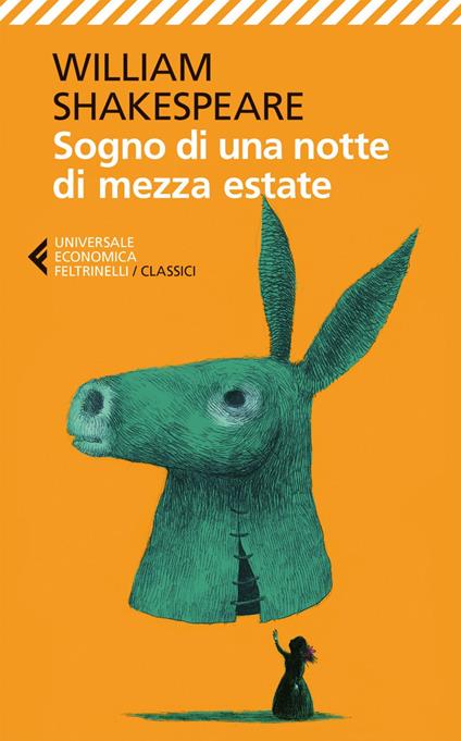 Sogno di una notte di mezza estate. Testo originale a fronte - William Shakespeare,Nadia Fusini,Agostino Lombardo - ebook