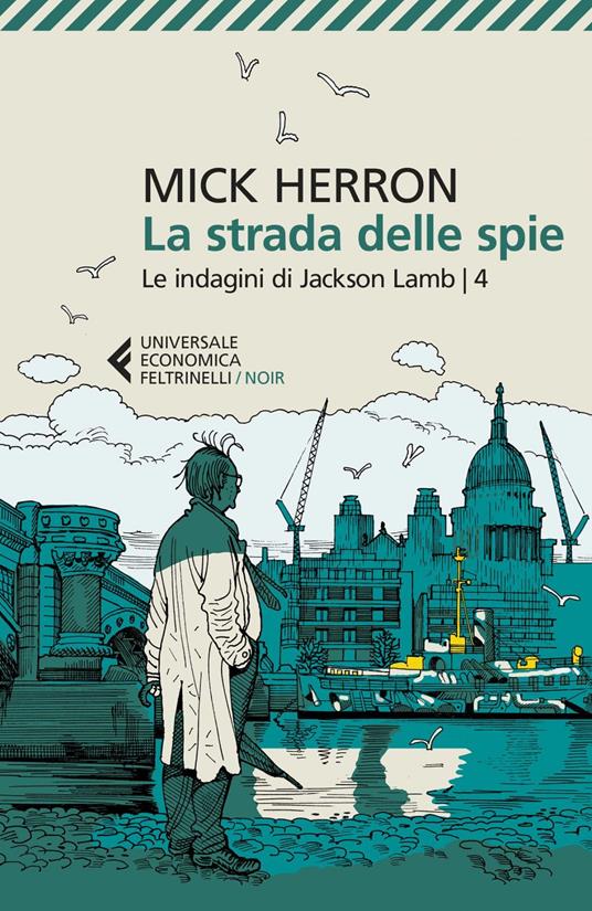 La strada delle spie. Le indagini di Jackson Lamb - Mick Herron,Alfredo Colitto - ebook