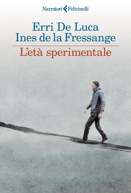 L' età sperimentale - Erri De Luca,Ines de La Fressange - ebook