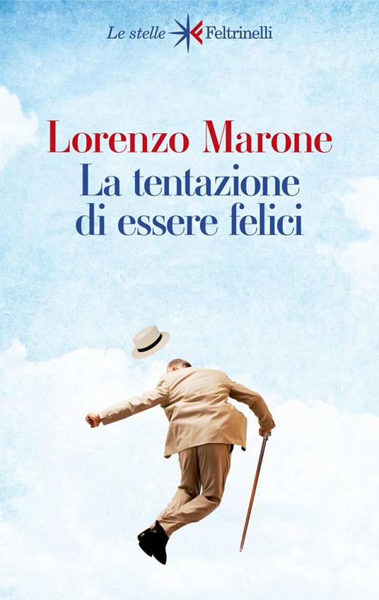 La tentazione di essere felici - Lorenzo Marone - ebook