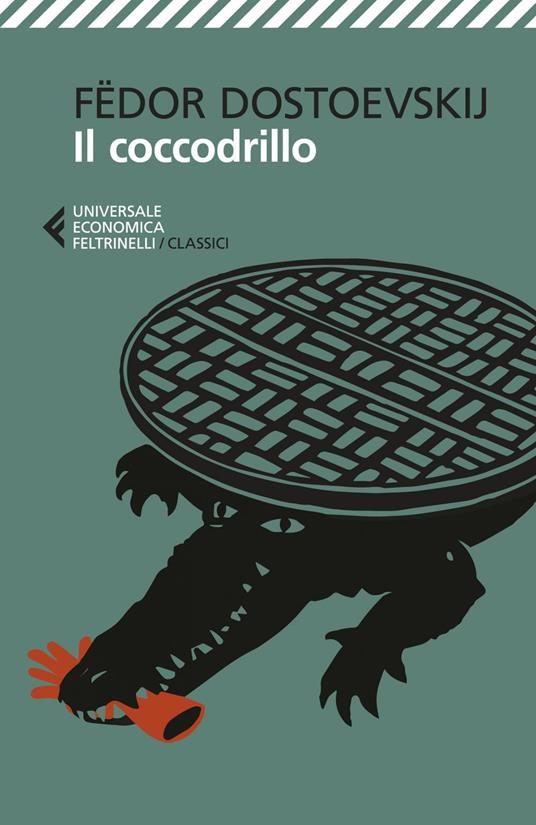 Il coccodrillo - Fëdor Dostoevskij,Serena Prina - ebook