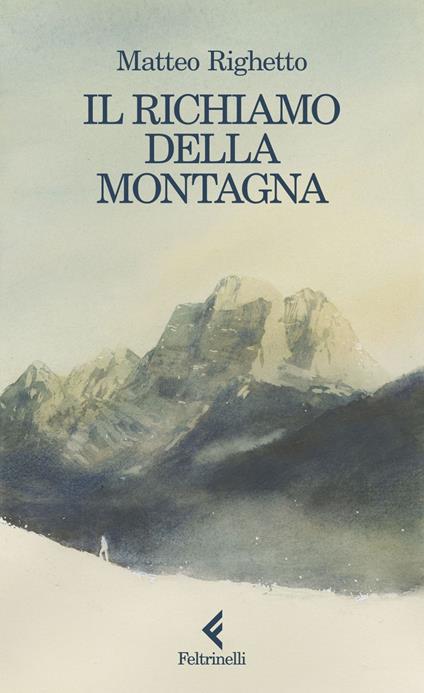 Il richiamo della montagna - Matteo Righetto - ebook