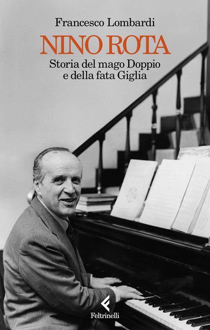 Nino Rota. Storia del mago Doppio e della fata Giglia - Francesco Lombardi - ebook