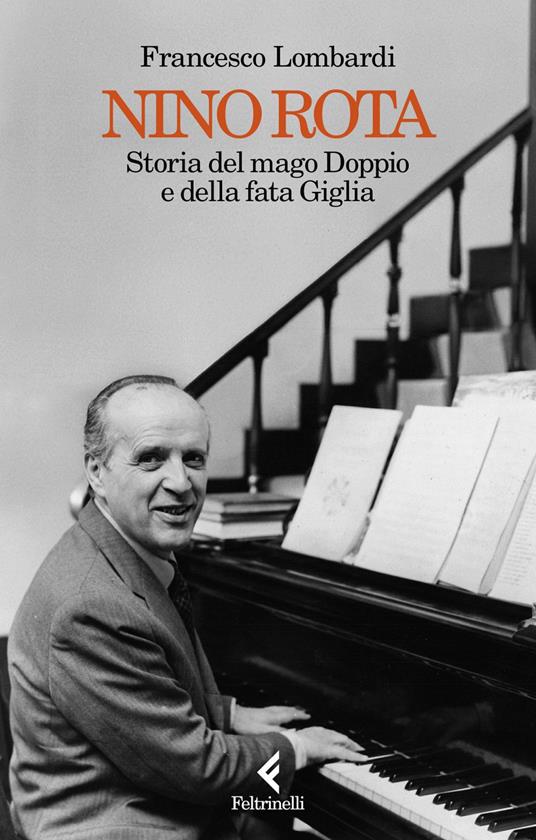 Nino Rota. Storia del mago Doppio e della fata Giglia - Francesco Lombardi - ebook