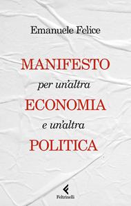 Manifesto per un'altra economia e un'altra politica