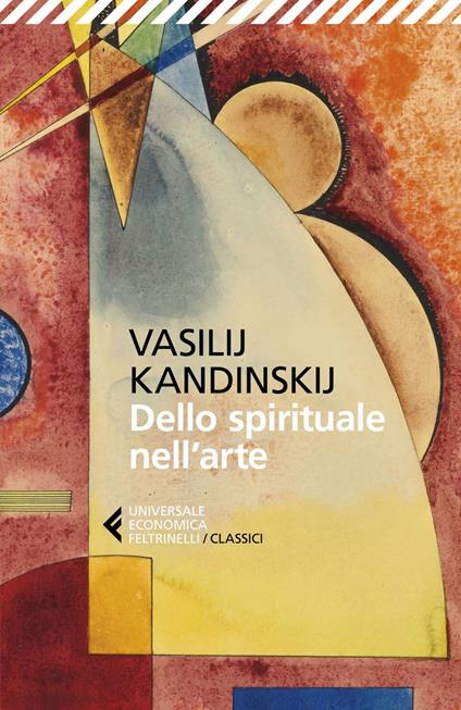 Dello spirituale nell'arte - Vasilij Kandinskij,Philippe Sers,Libero Sosio,Federico Zaniboni - ebook