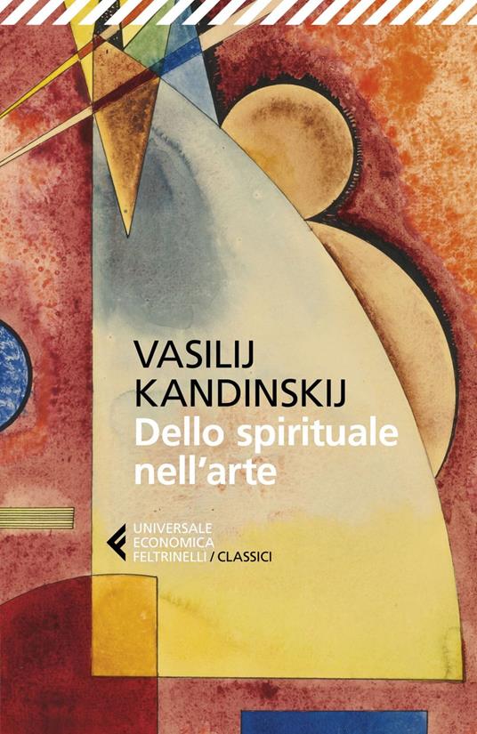 Dello spirituale nell'arte - Vasilij Kandinskij,Philippe Sers,Libero Sosio,Federico Zaniboni - ebook