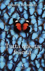 Tutta questa felicità
