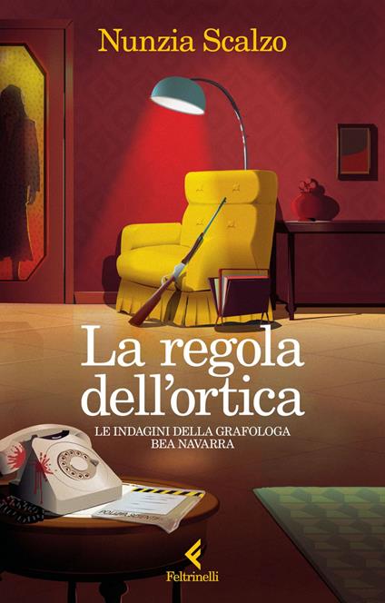La regola dell'ortica. Le indagini della grafologa Bea Navarra - Nunzia Scalzo - ebook