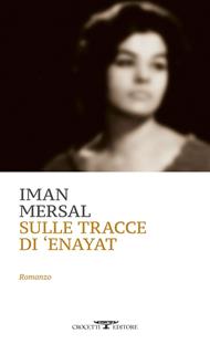 Sulle tracce di Enayat