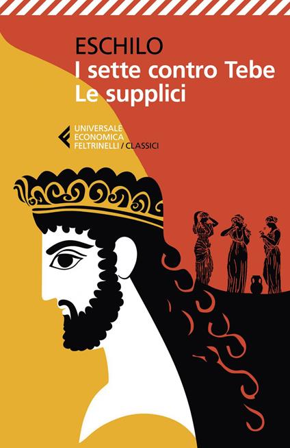 I sette contro Tebe-Le supplici. Testo greco a fronte - Eschilo,Ezio Savino - ebook
