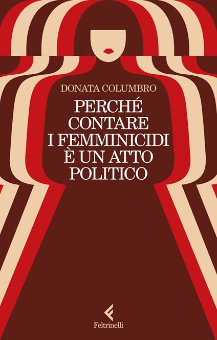 Perché contare i femminicidi è un atto politico - Donata Columbro - ebook