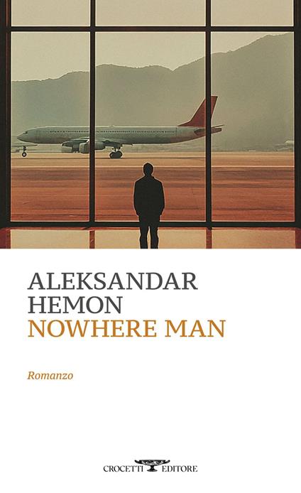 Nowhere Man - Hemon Aleksanda,Tranfo Angela - ebook