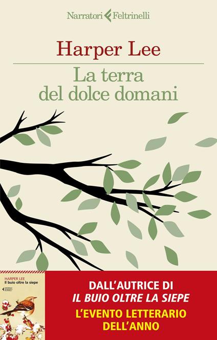 La terra del dolce domani - Harper Lee - ebook