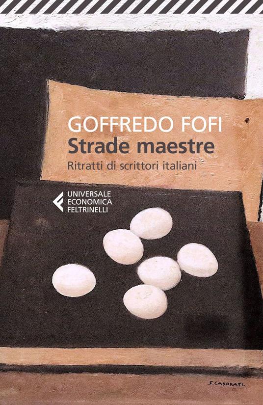 Strade maestre. Ritratti di scrittori italiani - Goffredo Fofi - ebook