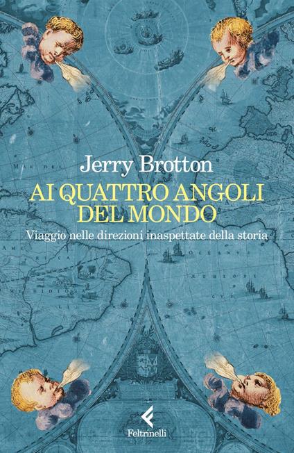 Ai quattro angoli del mondo - Jerry Brotton,Giuliana Olivero - ebook