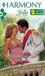 Principessa per gioco-Un principe nella mia vita