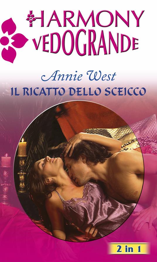 Il ricatto dello sceicco - Annie West - ebook