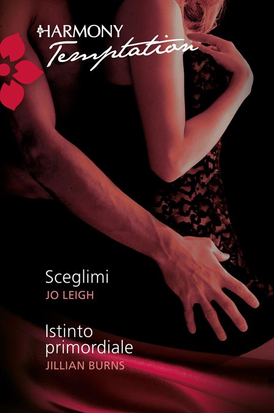Sceglimi- Istinto primordiale - Jillian Burns,Jo Leigh - ebook