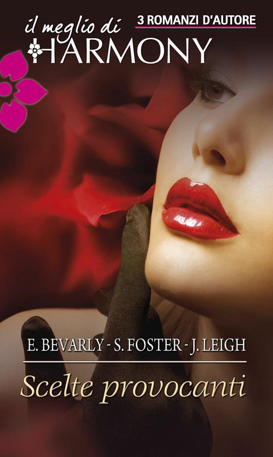 Scelte provocanti - Elizabeth Bevarly,Suzanne Forster,Jo Leigh - ebook