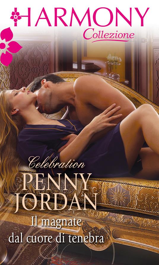 Il magnate dal cuore di tenebra - Penny Jordan,Maria Paola Rauzi - ebook