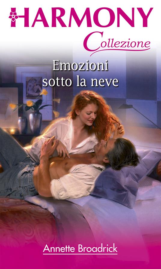 Emozioni sotto la neve - Annette Broadrick - ebook