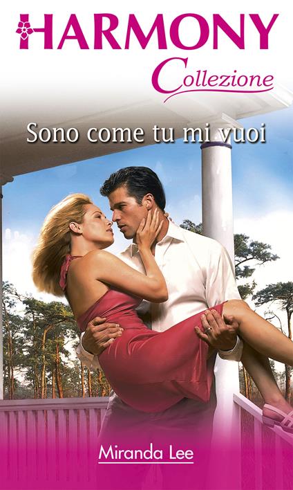 Sono come tu mi vuoi - Miranda Lee - ebook