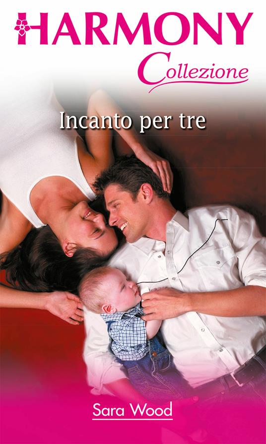 Incanto per tre - Sara Wood - ebook