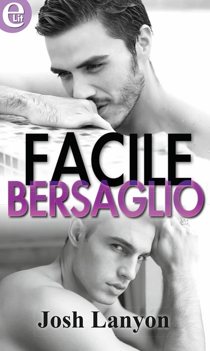 Facile bersaglio - Josh Lanyon - ebook