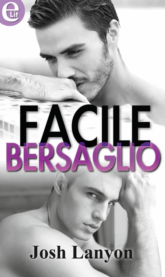 Facile bersaglio - Josh Lanyon - ebook