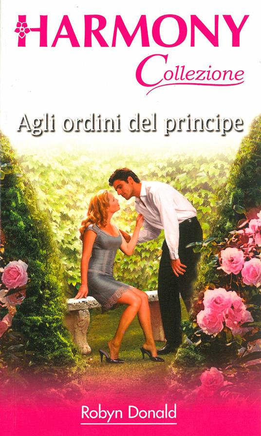 Agli ordini del principe - Robyn Donald - ebook