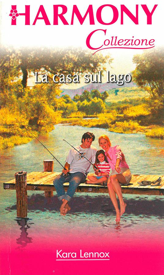 La casa sul lago - Kara Lennox - ebook