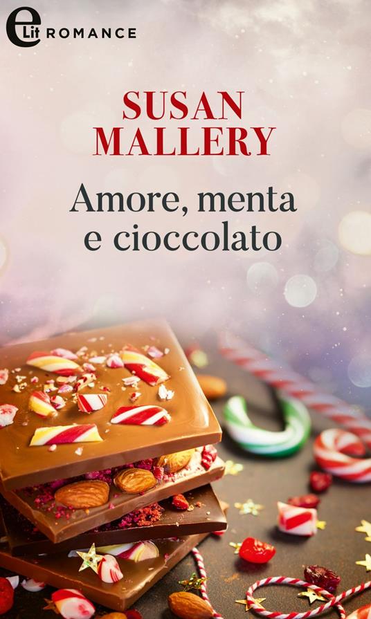 Amore, menta e cioccolato - Susan Mallery - ebook