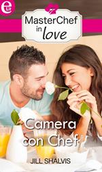 Camera con chef. MasterChef in Love. Vol. 5