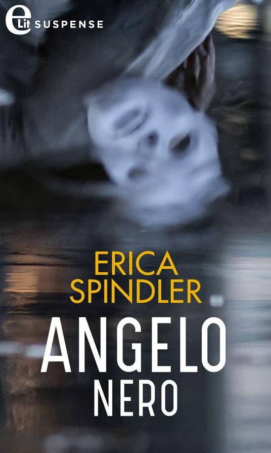 Angelo nero - Erica Spindler - ebook