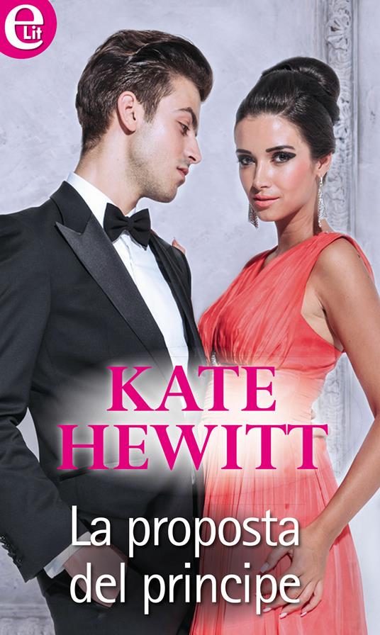 La proposta del principe - Kate Hewitt - ebook